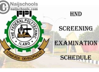 Federal Polytechnic Ilaro (ILAROPOLY) HND Online Screening Examination Schedule for 2020/2021 Academic Session | CHECK NOW