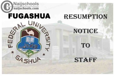 Federal University Gashua (FUGASHUA) Resumption Notice to Staff | CHECK NOW