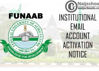 Federal University of Agriculture Abeokuta (FUNNAB) Institutional Email Account Activation Notice to Students | CHECK NOW