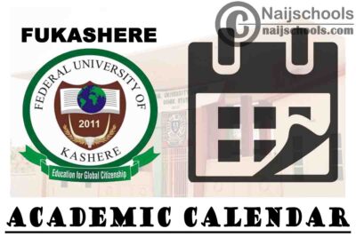 Federal University of Kashere (FUKASHERE) Revised Academic Calendar for Second Semester 2019/2020 Academic Session | CHECK NOW