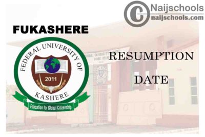 Federal University of Kashere (FUKASHERE) Notice on Resumption Date of Academic Activities | CHECK NOW