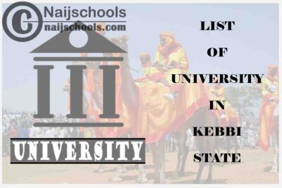 Full List of Federal, State & Private Universities in Kebbi State Nigeria