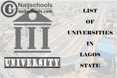 Full List of Federal, State & Private Universities in Lagos State Nigeria