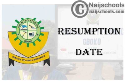 Gboko Polytechnic Resumption Date for Commencement of Second Semester 2019/2020 Academic Session | CHECK NOW