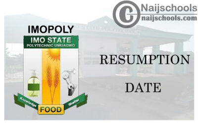 Imo State Polytechnic (IMOPOLY) Resumption Date for Continuation of 2019/2020 Academic Session | CHECK NOW