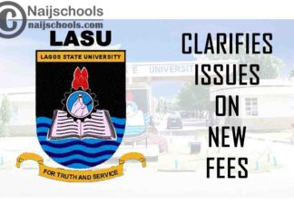 Lagos State University (LASU) Clarifies Issues Concerning the New Fees Schedule | CHECK NOW