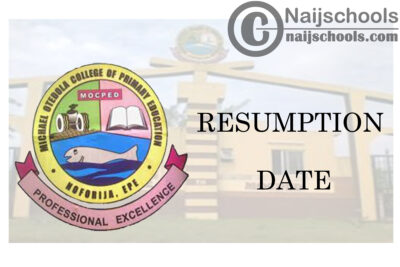 Michael Otedola College of Primary Education (MOCPED) January 2021 Resumption Date for Continuation of Academic Activities | CHECK NOW
