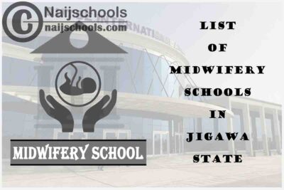 Full List of Accredited Midwifery Schools in Jigawa State Nigeria