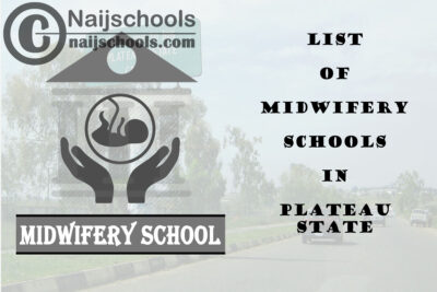 Full List of Accredited Midwifery Schools in Plateau State Nigeria