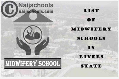 Full List of Accredited Midwifery Schools in Rivers State Nigeria