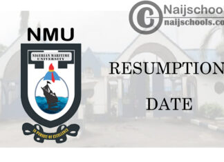 Nigeria Maritime University (NMU) Notice on Postponement of Resumption Date | CHECK NOW