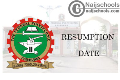 Nasarawa State Polytechnic January 2021 Resumption Date for Continuation of Academic Activities | CHECK NOW