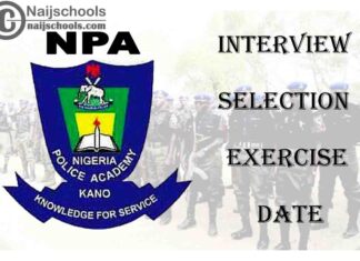 Nigeria Police Academy (POLAC) 2020/2021 8th Regular Course Interview Selection Screening Exercise Date | CHECK NOW