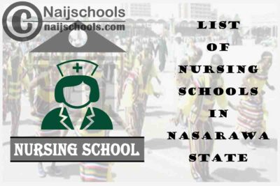 Complete List of Accredited Nursing Schools in Nasarawa State Nigeria
