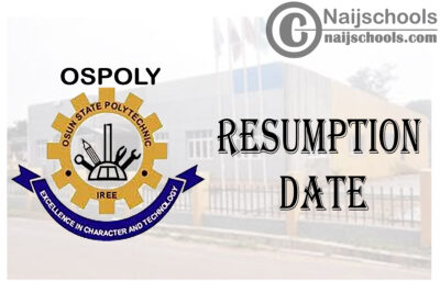 Osun State Polytechnic (OSPOLY) Resumption Date for Completion of 2019/2020 Academic Session | CHECK NOW