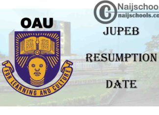Obafemi Awolowo University (OAU) JUPEB Resumption Date for 2020/2021 Academic Session | CHECK NOW