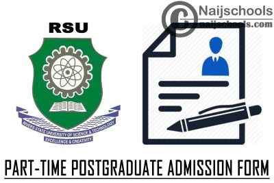 Rivers State University (RSU) Part-Time Postgraduate Admission Form for 2020/2021 Academic Session | APPLY NOW