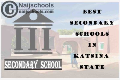 16 of the Best Secondary Schools to Attend in Katsina State Nigeria | No. 7’s the Best