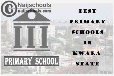 11 of the Best Primary Schools to Attend in Kwara State Nigeria | No. 9’s Top-Notch