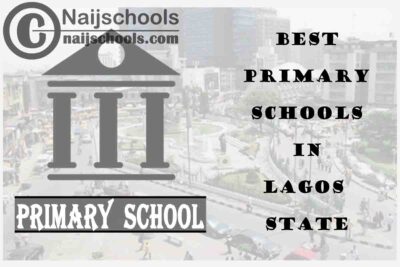 11 of the Best Primary Schools to Attend in Lagos State Nigeria | No. 7’s Top-Notch