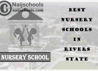 11 of the Best Nursery Schools in Rivers State Nigeria | No. 7’s the Best