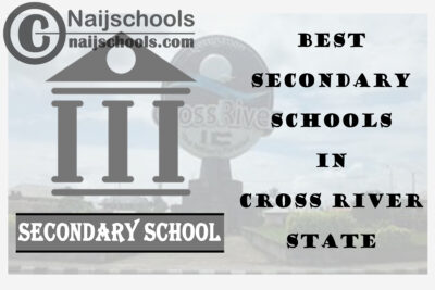 Top 13 Best Secondary Schools in Cross River State | CHECK NOW