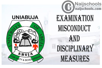 University of Abuja (UNIABUJA) Examination Misconduct and Disciplinary Measures | CHECK NOW