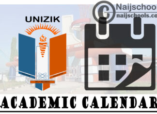Nnamdi Azikiwe University (UNIZIK) Academic Calendar for 2019/2020 & 2020/2021 Academic Sessions | CHECK NOW