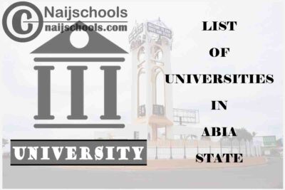 Full List of Federal, State & Private Universities in Abia State Nigeria