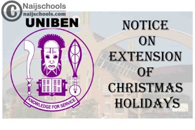 University of Benin (UNIBEN) Notice to Staff on Extension of Christmas Holidays | CHECK NOW