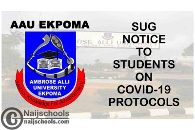 Ambrose Alli University (AAU) Ekpoma SUG Notice to Students on COVID-19 Protocols Upon Resumption | CHECK NOW