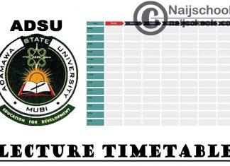 Adamawa State University (ADSU) Mubi First Semester Lecture Timetable for 2020/2021 Academic Session | CHECK NOW