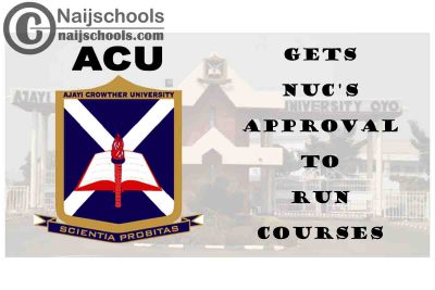 Ajayi Crowther University (ACU) Gets NUC’s Approval to Run 7 New Courses | CHECK NOW