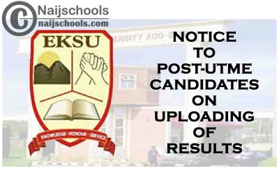 Ekiti State University (EKSU) Notice to 2020 Post-UTME Candidates on Uploading of O'Level Results | CHECK NOW