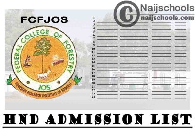 Federal College of Forestry Jos (FCFJOS) HND Admission List for 2020/2021 Academic Session | CHECK NOW