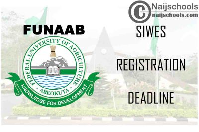 Federal University of Agriculture Abeokuta (FUNAAB) Extends 2019/2020 SIWES Enrolment & Registration Deadline | CHECK NOW