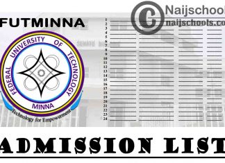 Federal University of Technology Minna (FUTMINNA) Admission List for 2020/2021 Academic Session | CHECK NOW