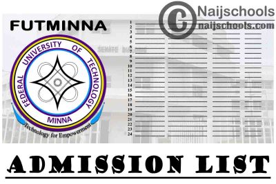 Federal University of Technology Minna (FUTMINNA) Admission List for 2020/2021 Academic Session | CHECK NOW