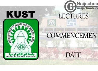 Kano State University of Technology (KUST) Wudil Lectures Commencement Date Notice for 100 & 200L | CHECK NOW