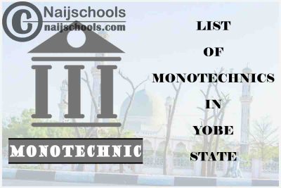 Full List of Accredited Monotechnics in Yobe State Nigeria