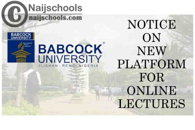 Babcock University Students’ Association Notice on New Platform for Online Lectures | CHECK NOW