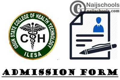 Osun State College of Health Technology Ilesa Admission Form for 2021/2022 Academic Session | APPLY NOW