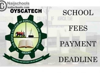 Oya State College of Agriculture and Technology (OYSCATECH) Extends School Fees Payment Deadline | CHECK NOW