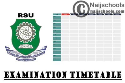 Rivers State University (RSU) Second Semester Examination Timetable for 2019/2020 Academic Session | CHECK NOW