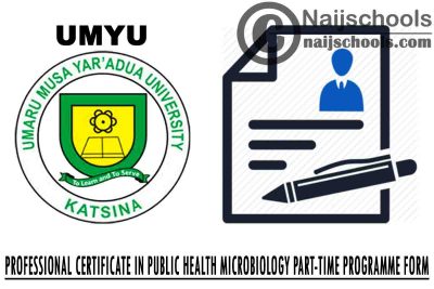 UMYU 2021 Professional Certificate in Public Health Microbiology Part-Time Programme Form (Batch 5) | APPLY NOW