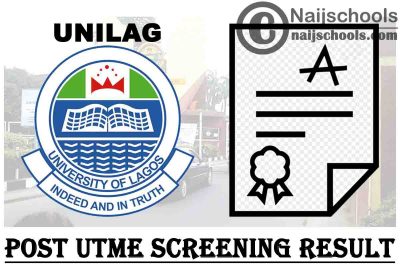 University of Lagos (UNILAG) Post UTME Screening Result for 2020/2021 Academic Session | CHECK NOW