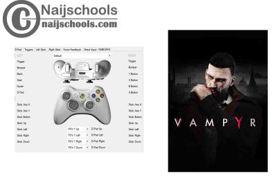 Vampyr X360ce Settings for Any PC Gamepad Controller | TESTED & WORKING