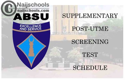 Abia State University (ABSU) Supplementary Post-UTME Screening Test Schedule for 2020/2021 Academic Session | CHECK NOW