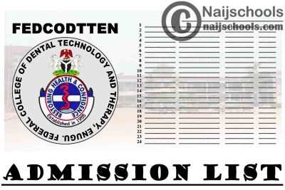 Federal College of Dental Technology and Therapy Enugu (FEDCODTTEN) 2020/2021 1st Batch Admission List | CHECK NOW