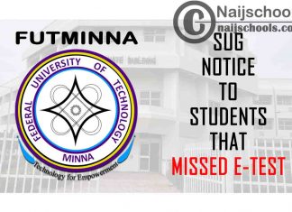 Federal University of Technology Minna (FUTMINNA) SUG Notice to Students that Missed E-Test | CHECK NOW